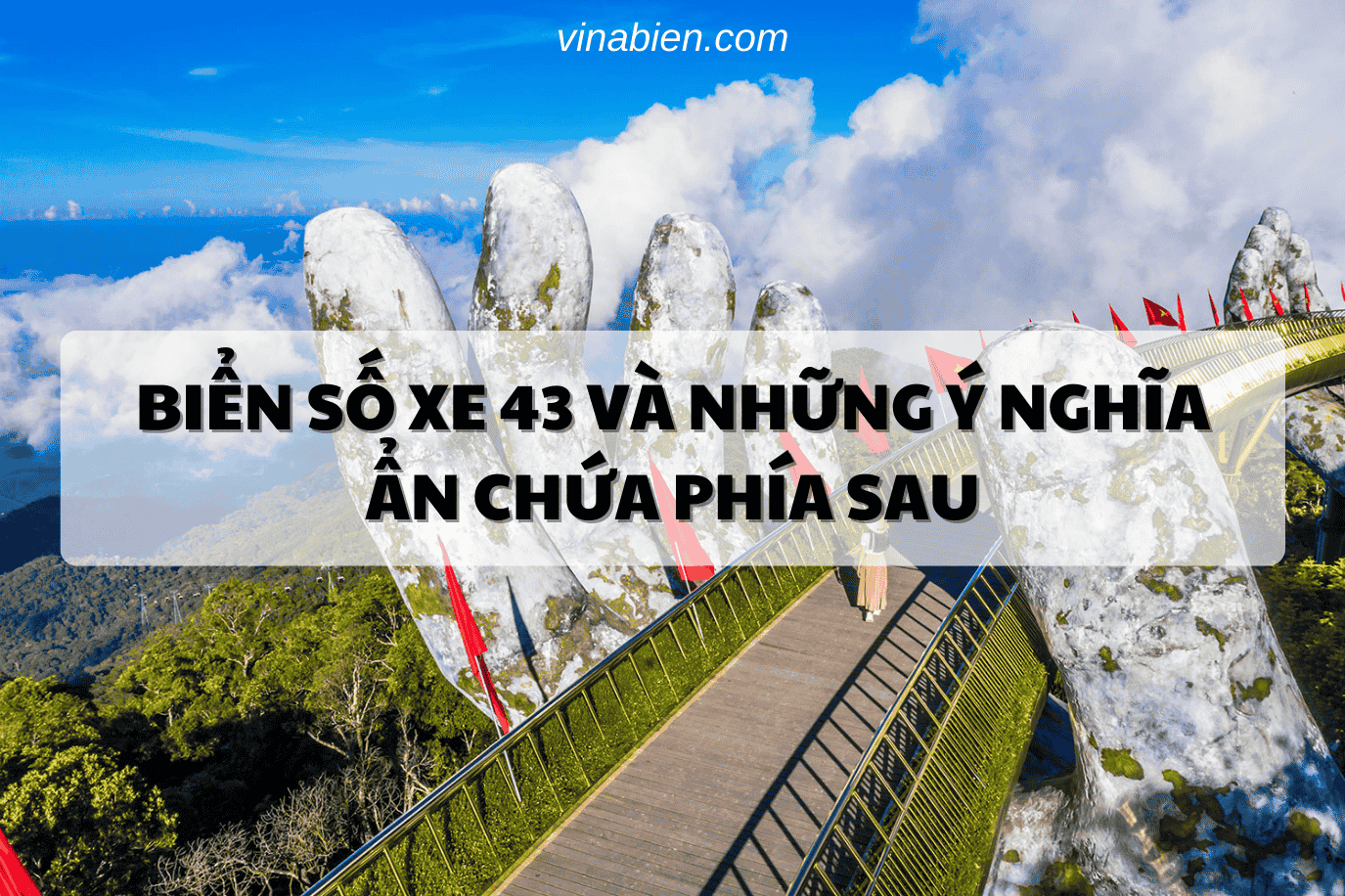 Biển số xe 43 và những ý nghĩa ẩn chứa phía sau