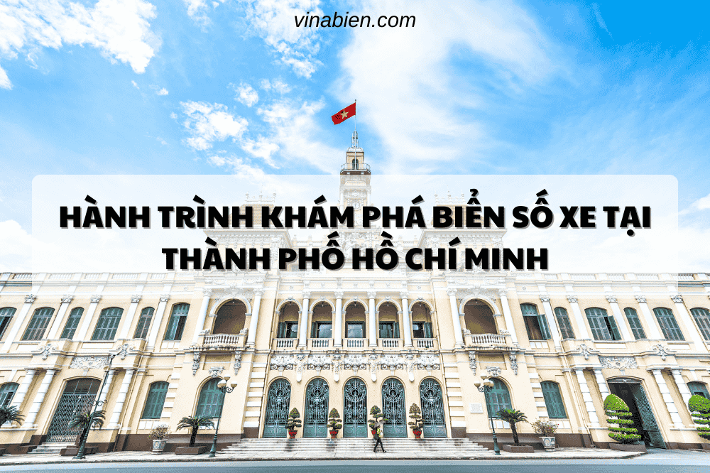 Hành Trình Khám Phá Biển Số Xe Tại Thành Phố Hồ Chí Minh