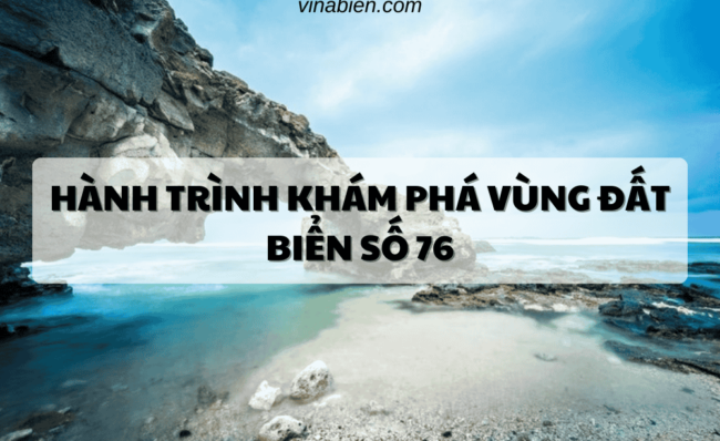 Hành Trình Khám Phá Vùng Đất Biển 76